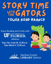 Alachua County Library Storytime with the Gators | Feb 4th, Feb 18th, and March 4th