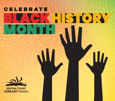 Alachua County Library Black History Month