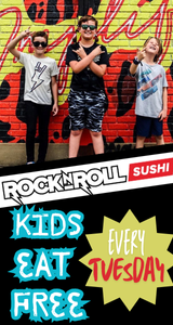 Rock n Roll Sushi Kids Eat Free