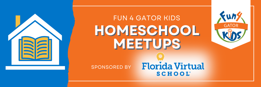 Fun 4 Gator Kids Homeschool Meetups Sponsored by Florida Virtual School