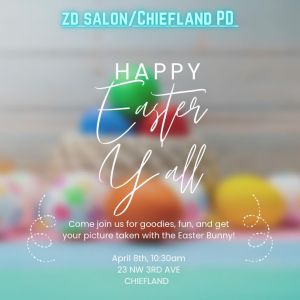 Chiefland PD and ZDSALON Easter Event