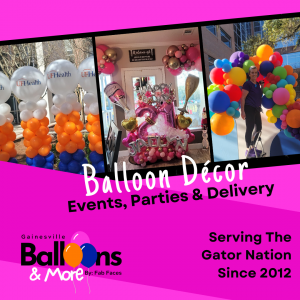 Gainesville Balloons & More by Fab Faces: Balloon Decor