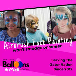 Gainesville Balloons & More by Fab Faces Airbrush Face Painting