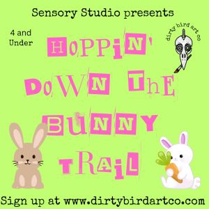 Dirty Bird Art Co Hoppin' Down the Bunny Trail Class