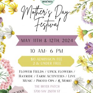 Bryer Patch: Mother’s Day at the Patch