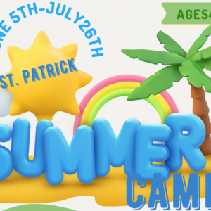 St. Patrick Interparish School Summer Fun Day Camp