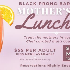 Black Prong Bar and Grill Mother's Day Luncheon