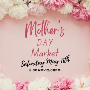 Alachua County Farmers Market: Mother’s Day Market