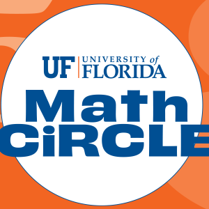 University of Florida Math Circle for Middle School Students