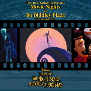 City of Gainesville presents Movie Night at Bo Diddley Plaza featuring Disney's The Nightmare Before Christmas