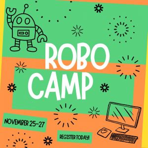 Cade Museum for Creativity and Invention: Robo Camp