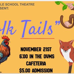 Oak View Middle School Theatre presents Folk Tails