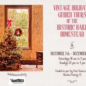 Historic Haile Homestead: Vintage Holidays Guided Tours