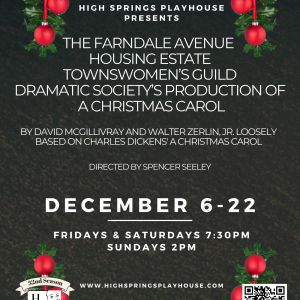 High Springs Playhouse presents Farndale Avenue: A Christmas Carol