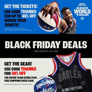 Harlem Globetrotters Black Friday Sale