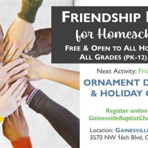 Gainesville Baptist Church Friendship Fridays for Homeschoolers - Ornament Decorating & Holiday Games