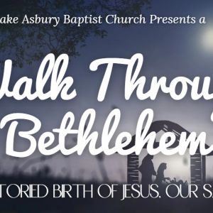 Lake Asbury Baptist Church Walk Through Bethlehem