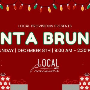 Local Provisions Brunch with Santa