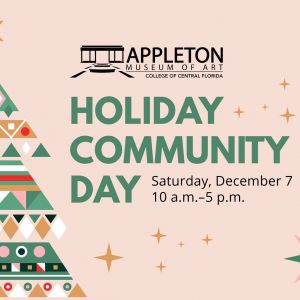 Appleton Museum of Art Holiday Community Day