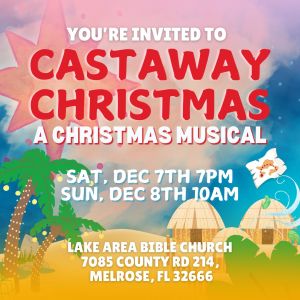 Lake Area Bible Church presents Castaway Christmas: A Christmas Musical