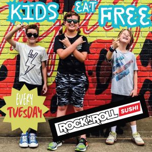 Rock n Roll Sushi Kids Eat Free