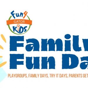 Fun 4 Gator Kids Playgroup and Family Days