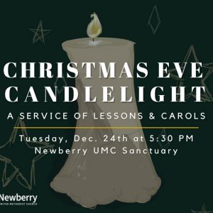 Newberry United Methodist Church Christmas Eve Candlelight Service