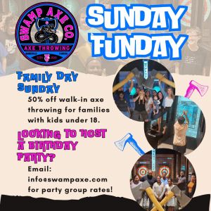 Swamp Axe Co. Family Day Sunday