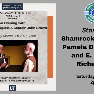 Matheson History Museum : An Evening with Frederick Douglass and Captain John Brown with UF’s Driveway Theatre Project