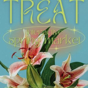 Grove: Treat-Interactive Spring Market & Earth Day Event