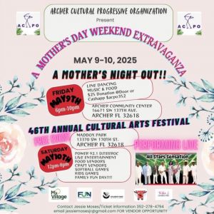 Archer Cultural Progressive Organization: Mother’s Day Weekend Extravaganza & Cultural Arts Festival