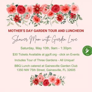 Gainesville Garden Club Mother's Day Garden Tour and Luncheon