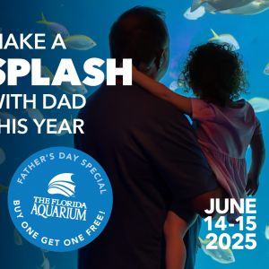 Florida Aquarium Father’s Day BOGO Admission, The