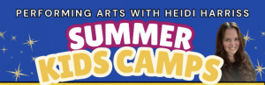 Performing Arts Summer Camp with Heidi Harriss