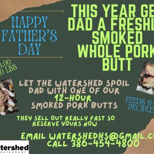 Watershed Restaurant Father's Day Special