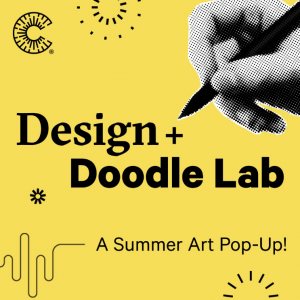 Cade Museum Design + Doodle Lab: A Summer Art Pop-Up