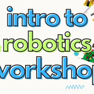 Swampbots Robotics and Edison Kids Intro to Robotics Workshop