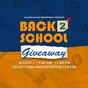Alachua Police Department Back 2 School Giveaway