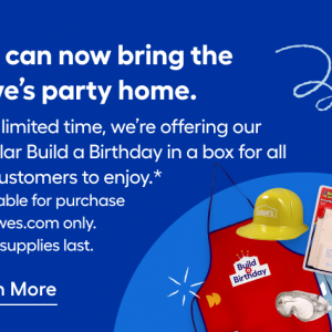 Lowe’s Build a Birthday Party in a Box