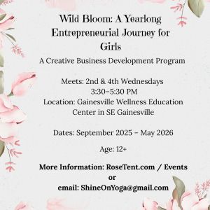 Wild Bloom: A Yearlong Entrepreneurial Journey for Girls