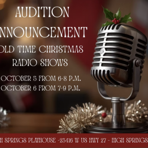 High Springs Playhouse Auditions: Old Time Radio Christmas Shows