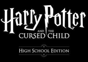P.K. Yonge Presents Harry Potter and the Cursed Child High School Edition