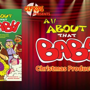 CLF Church presents All About That Baby Christmas Musical