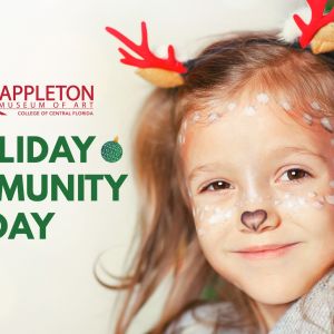 Appleton Museum of Art Holiday Community Day