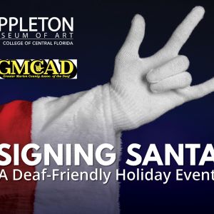 Appleton Museum of Art: Signing Santa: A Deaf-Friendly Holiday Event