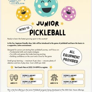 300 Club Tennis, Swim and Fitness Junior Pickleball