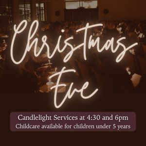 Christ Community Church Christmas Eve Candlelight Service
