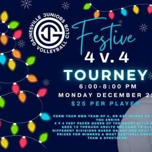 Gainesville Juniors Volleyball Club Holiday 4 v. 4 Tournament