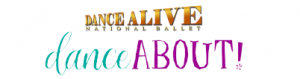 Dance Alive National Ballet: DanceAbout - Let's Dance!