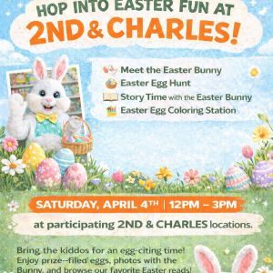 2nd & Charles Easter Fun